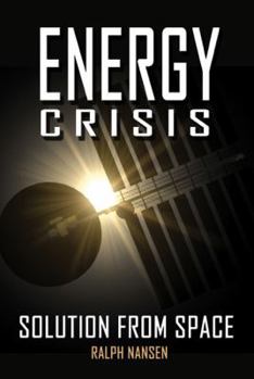 Paperback Energy Crisis: Solution from Space Book
