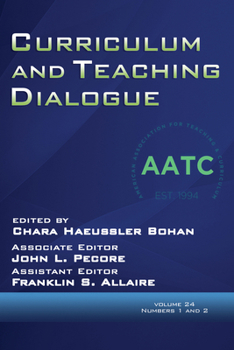 Paperback Curriculum and Teaching Dialogue Vol 24 Issue 1 & 2 Book
