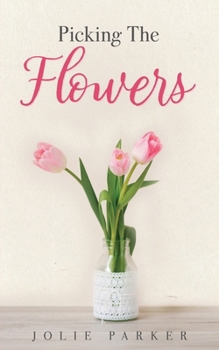 Paperback Picking The Flowers Book