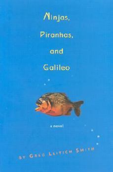 Hardcover Ninjas, Piranhas, and Galileo Book