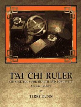 Paperback Tai Chi Ruler: Chinese Yoga for Health and Longevity Book