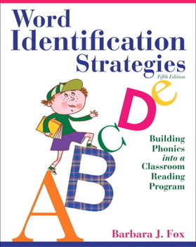 Paperback Word Identification Strategies: Building Phonics Into a Classroom Reading Program Book