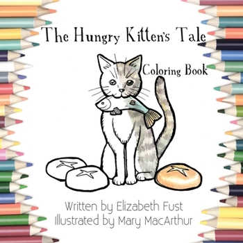 Paperback The Hungry Kitten's Tale Coloring Book