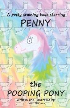 Paperback Penny the Pooping Pony: A potty training book