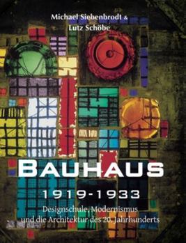 Hardcover Bauhaus: Designschule, Modernismus, und die Architektur des 20. Jahrhunderts [German] Book