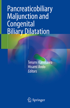 Hardcover Pancreaticobiliary Maljunction and Congenital Biliary Dilatation Book