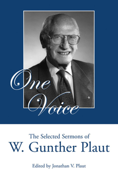 Paperback One Voice: The Selected Sermons of W. Gunther Plaut Book