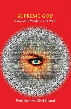 Paperback Supreme God: Body, Will, Wisdom, and Work Book