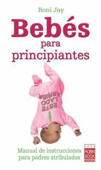 Paperback Bebés Para Principiantes [Spanish] Book