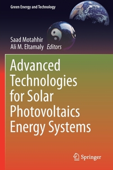Paperback Advanced Technologies for Solar Photovoltaics Energy Systems Book