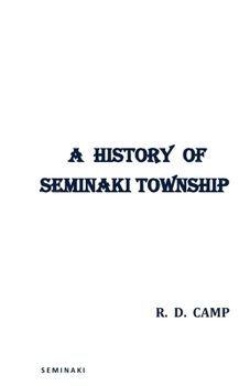 Paperback A History of Seminaki Township Book
