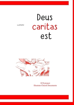 Paperback illustrated Deus caritas est: Of Christian Love Book