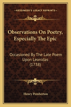 Paperback Observations On Poetry, Especially The Epic: Occasioned By The Late Poem Upon Leonidas (1738) Book