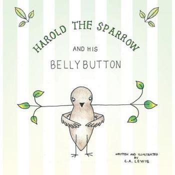 Paperback Harold the Sparrow and His Bellybutton Book