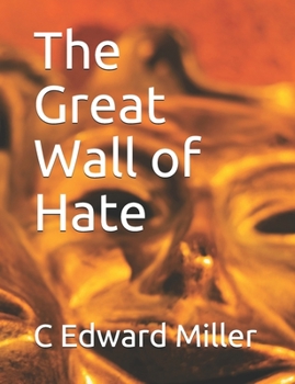 Paperback The Great Wall of Hate Book