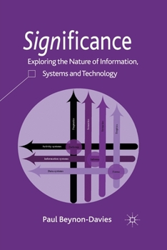 Paperback Significance: Exploring the Nature of Information, Systems and Technology Book