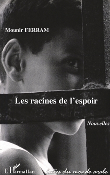 Paperback Les racines de l'espoir [French] Book