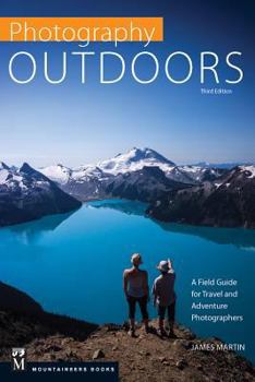 Paperback Photography: Outdoors: A Field Guide for Travel and Adventure Photographers Book