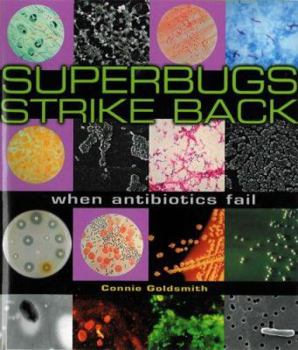 Library Binding Superbugs Strike Back: When Antibiotics Fail Book