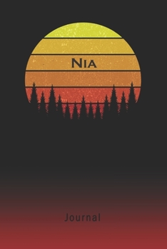 Journal: Nia Personalized First Name Personal Writing Diary | Letter N Classic Retro Vintage Sunset Cover | Daily Diaries for Journalists & Writers | Note Taking | Write about your Life & Interests