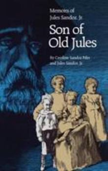 Paperback Son of Old Jules: Memoirs of Jules Sandoz, Jr. Book