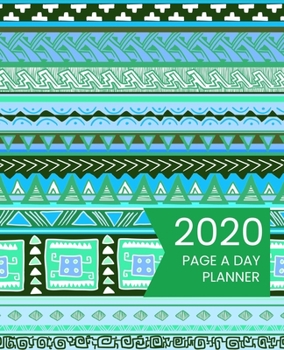 Paperback 2020 Page A Day Planner: Calendar Schedule Organizer Teal Blue Green Boho Tribal Pattern Cover Book