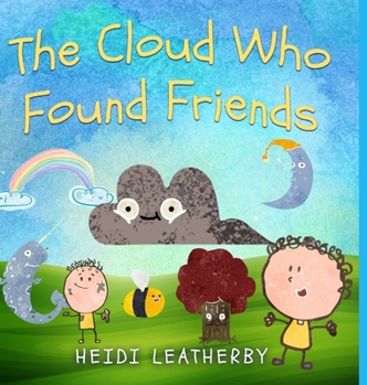 Hardcover The Cloud Who Found Friends Book