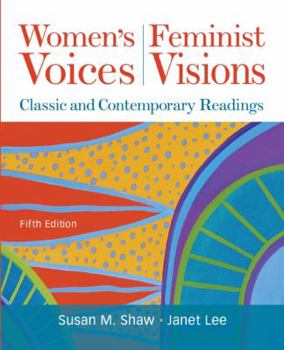 Paperback Women's Voices, Feminist Visions: Classic and Contemporary Readings Book