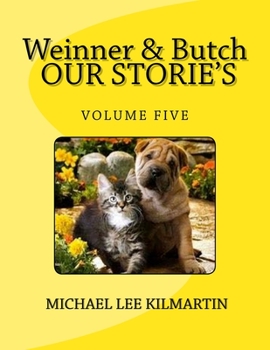 Paperback Weinner & Butch Our Stories: The Dark Is Scarey Book
