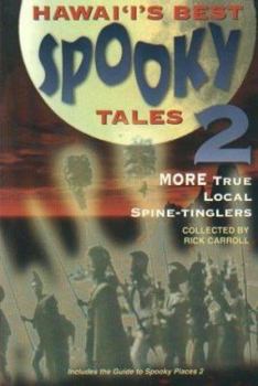 Paperback Hawaii's Best Spooky Tales 2: More True Local Spine-Tinglers Book