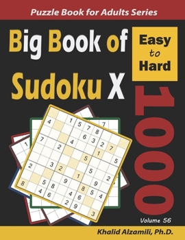 Paperback Big Book of Sudoku X: 1000 Easy to Hard Puzzles Book