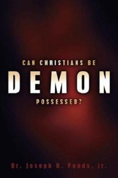 Paperback Can Christians Be Demon Possessed? Book
