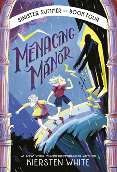 Menacing Manor - Book #4 of the Sinister Summer