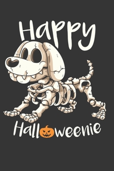 2020 Week To View Dated Planner Diary: 6x9 Inches Paperback Happy Halloween Dachshund Weiner Dog Skeleton Halloween