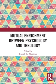 Paperback Mutual Enrichment between Psychology and Theology Book
