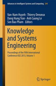 Paperback Knowledge and Systems Engineering: Proceedings of the Fifth International Conference Kse 2013, Volume 1 Book