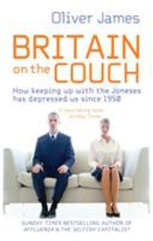 Paperback Britain On The Couch: How keeping up with the Joneses has depressed us since 1950 Book
