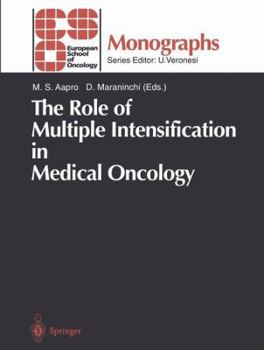 Paperback The Role of Multiple Intensification in Medical Oncology Book