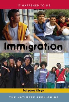 Hardcover Immigration: The Ultimate Teen Guide Book