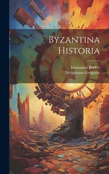 Hardcover Byzantina Historia [Latin] Book