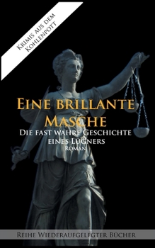 Paperback Eine brillante Masche: Die fast wahre Geschichte eines Lügners [German] Book