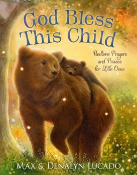 Board book God Bless This Child: Bedtime Prayers and Praises for Little Ones Book