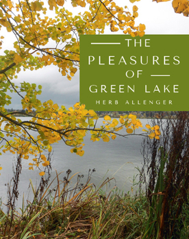 Paperback The Pleasures of Green Lake Book