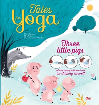 Paperback Tales for Yoga: Three Little Pigs Book