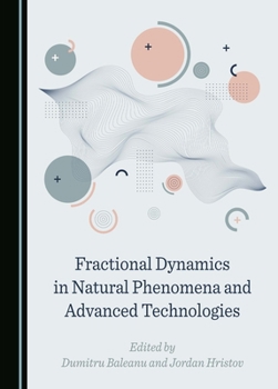 Hardcover Fractional Dynamics in Natural Phenomena and Advanced Technologies Book