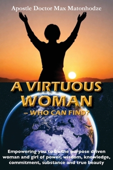Paperback A Virtuous Woman - Who Can Find? Book