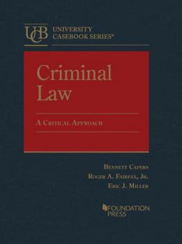 Hardcover Criminal Law, A Critical Approach (University Casebook Series) Book