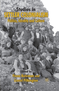 Paperback Studies in Settler Colonialism: Politics, Identity and Culture Book