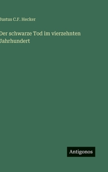 Hardcover Der schwarze Tod im vierzehnten Jahrhundert [German] Book