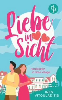 Paperback Liebe in Sicht: Herzklopfen in Rose Viallge [German] Book